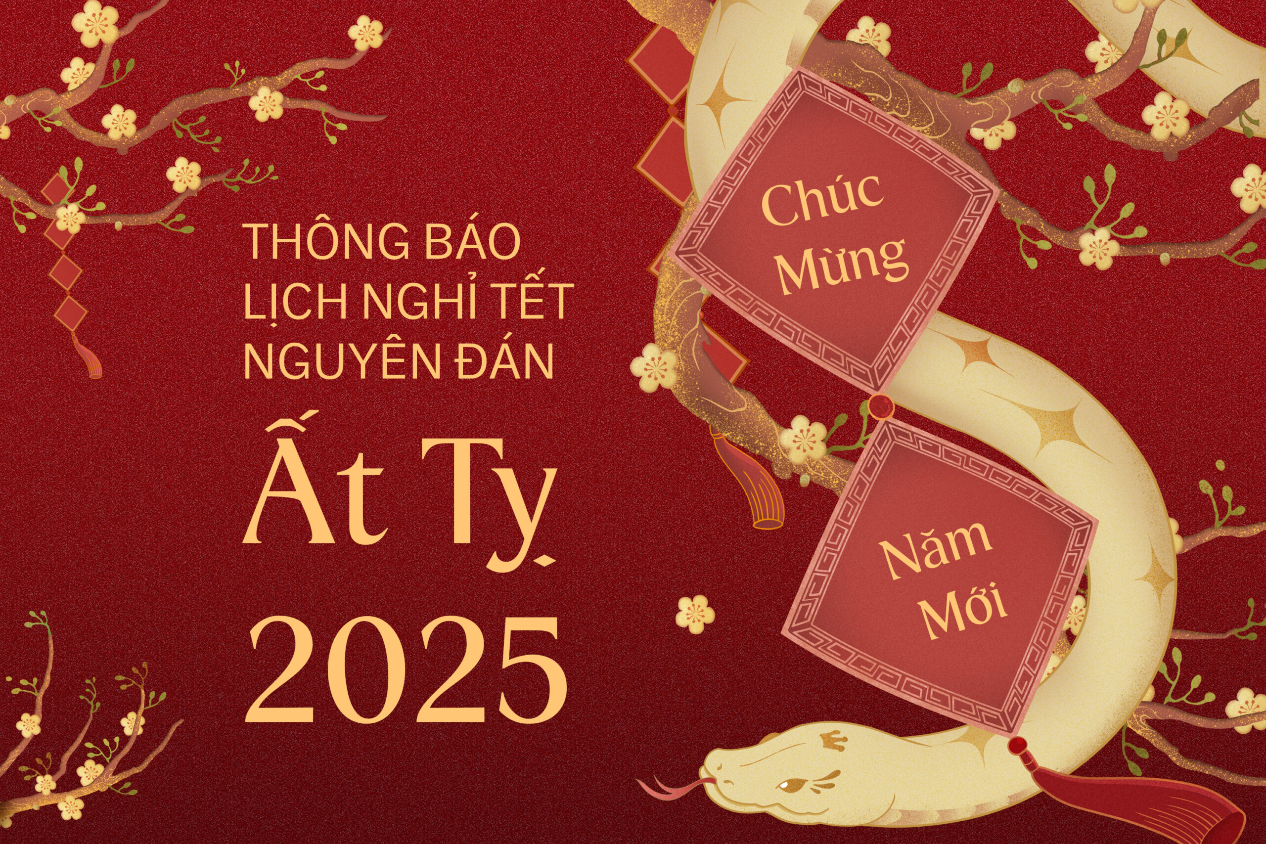 THÔNG BÁO: LỊCH NGHỈ TẾT NGUYÊN ĐÁN ẤT TỴ 2025